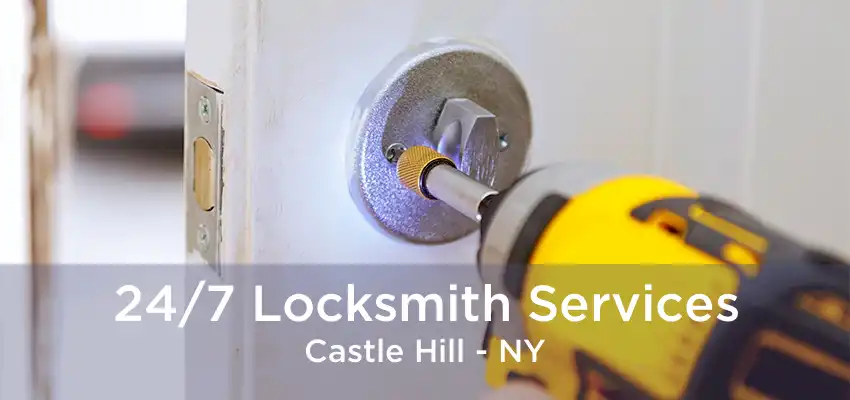 24/7 Locksmith Services Castle Hill - NY