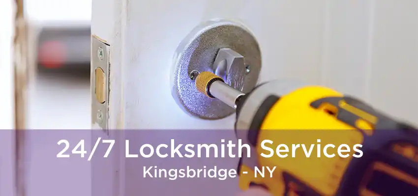 24/7 Locksmith Services Kingsbridge - NY