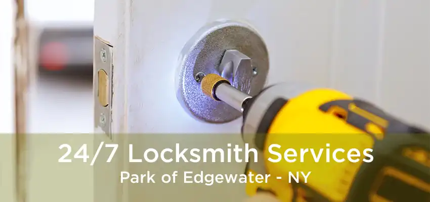 24/7 Locksmith Services Park of Edgewater - NY