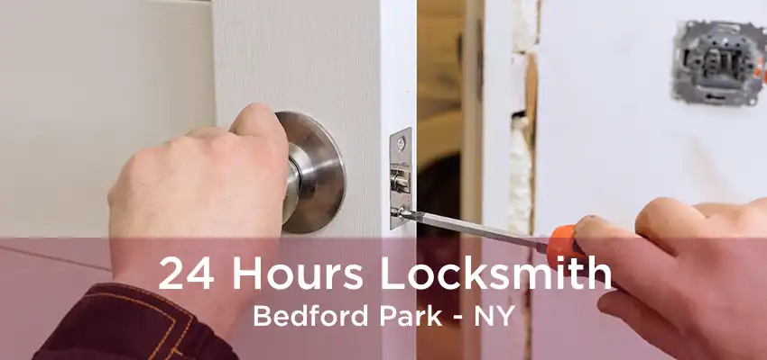 24 Hours Locksmith Bedford Park - NY