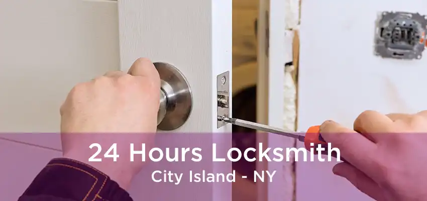 24 Hours Locksmith City Island - NY