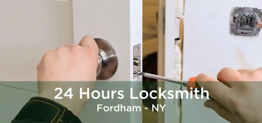 24 Hours Locksmith Fordham - NY