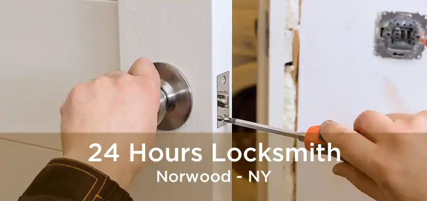 24 Hours Locksmith Norwood - NY