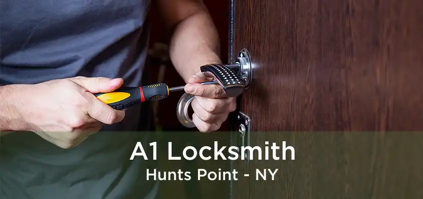 A1 Locksmith Hunts Point - NY