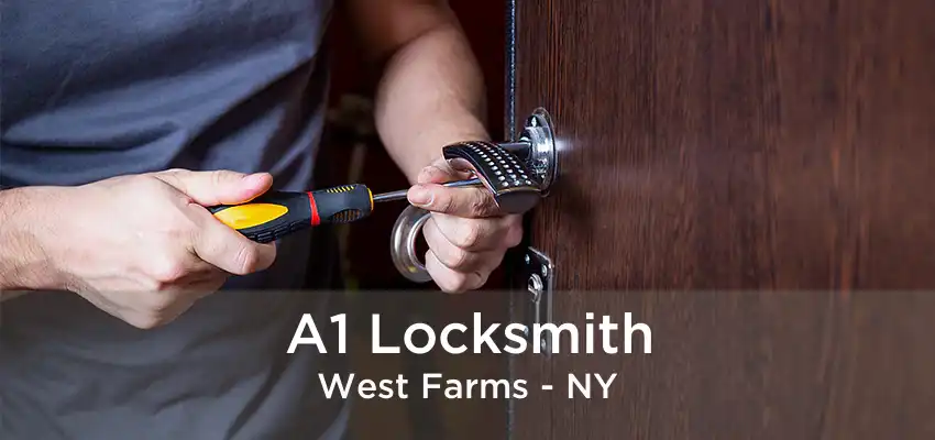 A1 Locksmith West Farms - NY