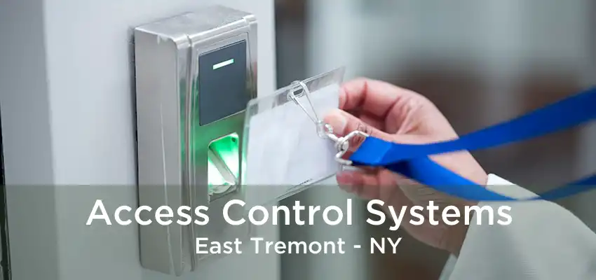 Access Control Systems East Tremont - NY