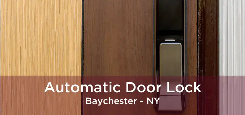 Automatic Door Lock Baychester - NY