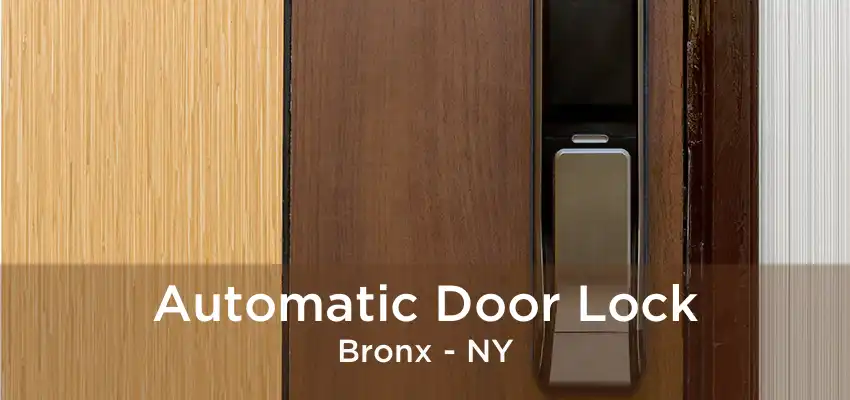 Automatic Door Lock Bronx - NY