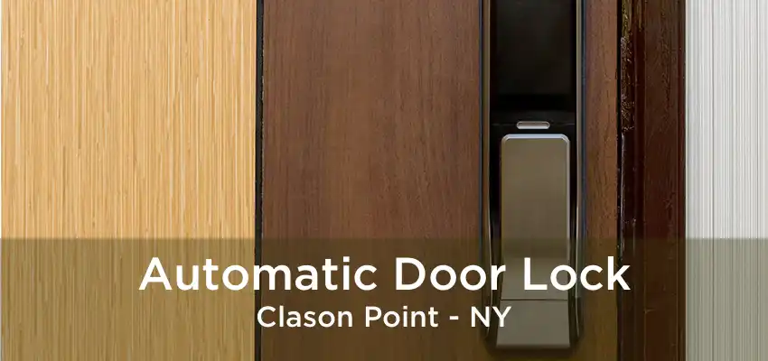 Automatic Door Lock Clason Point - NY