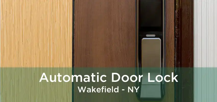 Automatic Door Lock Wakefield - NY