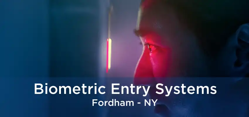 Biometric Entry Systems Fordham - NY