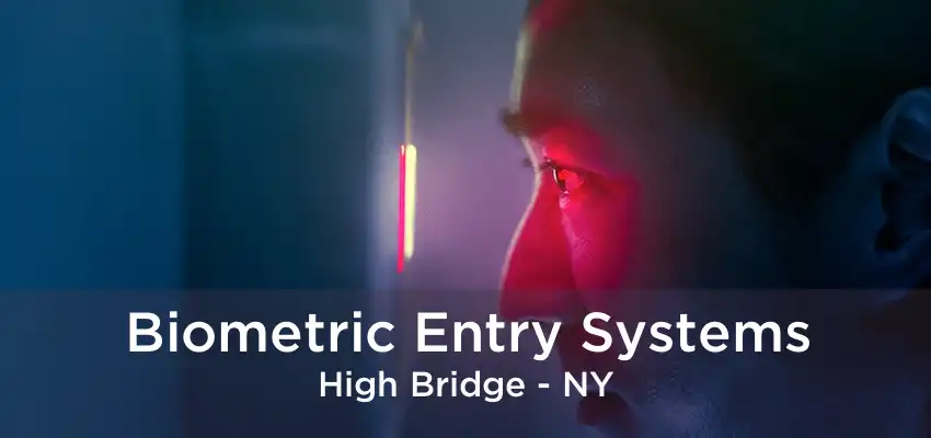 Biometric Entry Systems High Bridge - NY