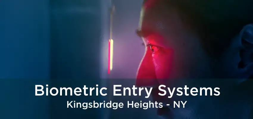 Biometric Entry Systems Kingsbridge Heights - NY