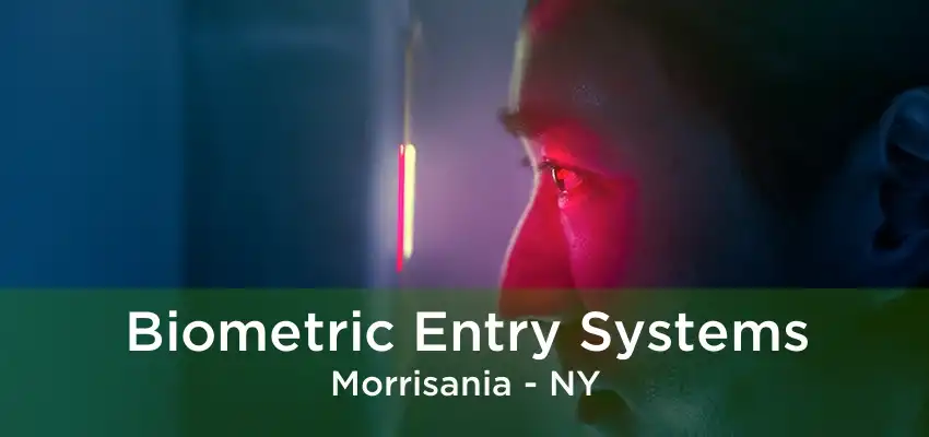 Biometric Entry Systems Morrisania - NY