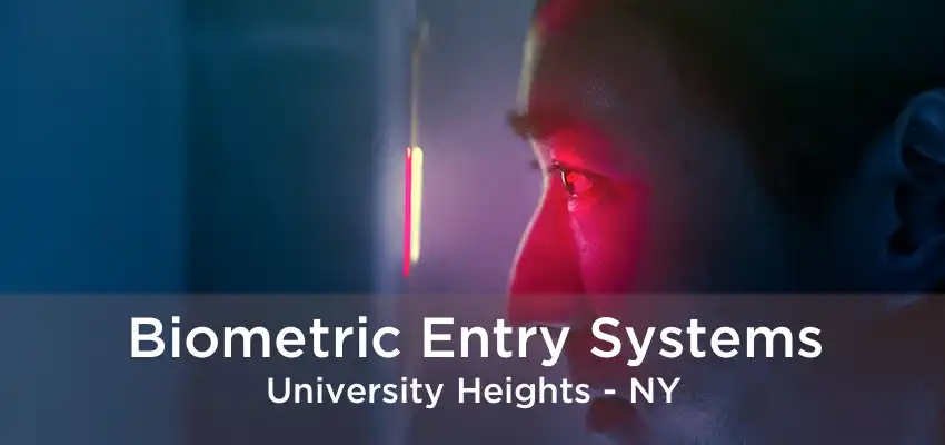 Biometric Entry Systems University Heights - NY