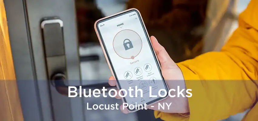 Bluetooth Locks Locust Point - NY