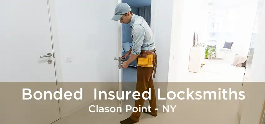 Bonded  Insured Locksmiths Clason Point - NY