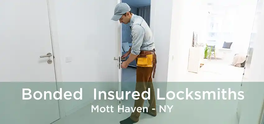 Bonded  Insured Locksmiths Mott Haven - NY