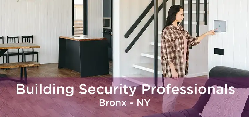 Building Security Professionals Bronx - NY