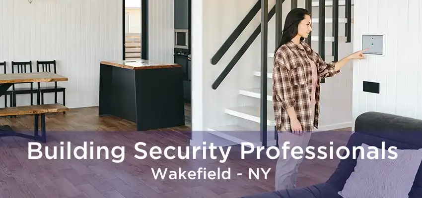 Building Security Professionals Wakefield - NY