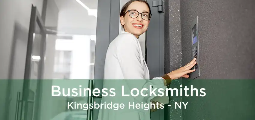 Business Locksmiths Kingsbridge Heights - NY