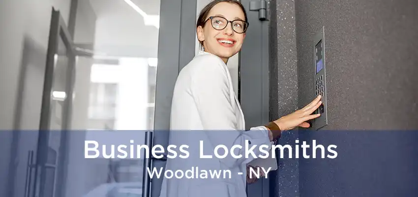 Business Locksmiths Woodlawn - NY