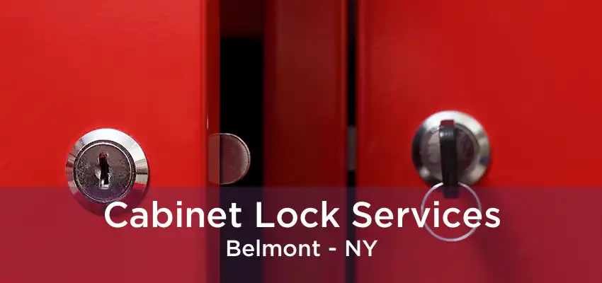 Cabinet Lock Services Belmont - NY