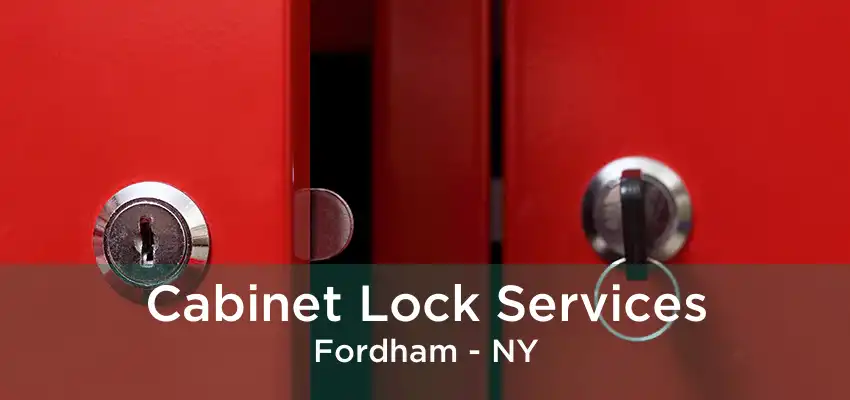 Cabinet Lock Services Fordham - NY