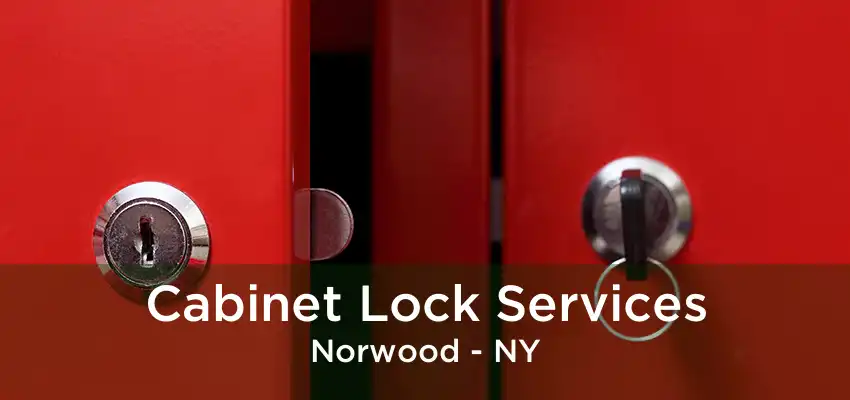 Cabinet Lock Services Norwood - NY