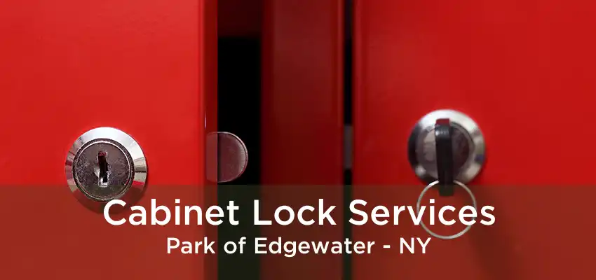 Cabinet Lock Services Park of Edgewater - NY