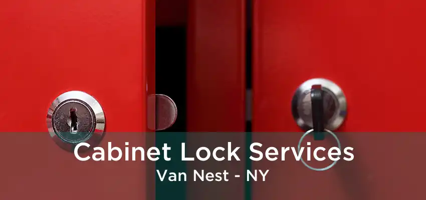 Cabinet Lock Services Van Nest - NY