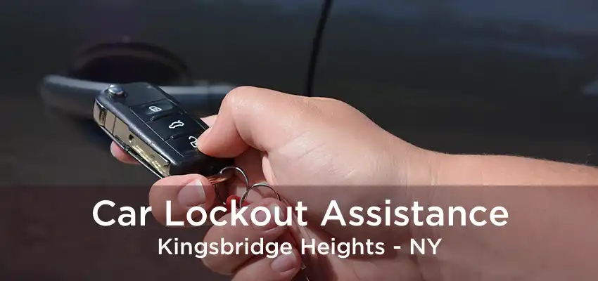 Car Lockout Assistance Kingsbridge Heights - NY