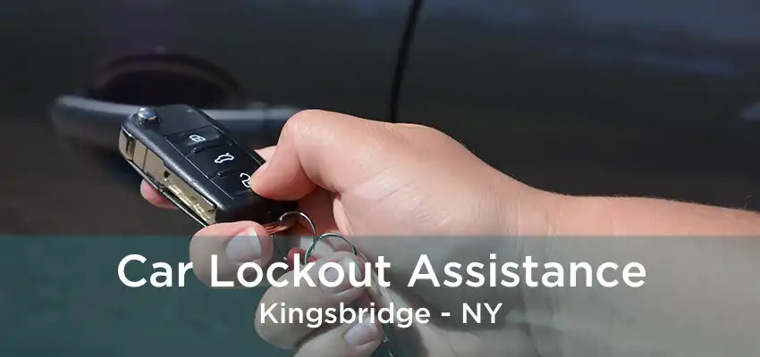 Car Lockout Assistance Kingsbridge - NY