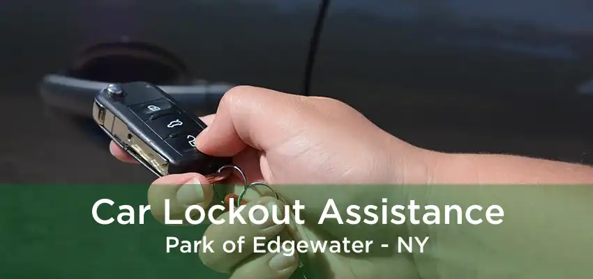 Car Lockout Assistance Park of Edgewater - NY