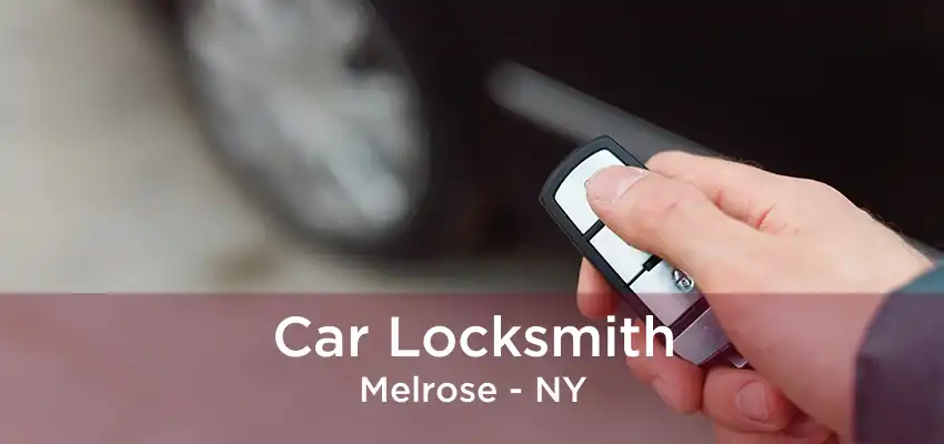 Car Locksmith Melrose - NY