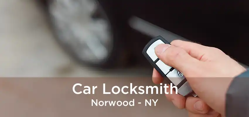 Car Locksmith Norwood - NY