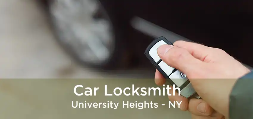 Car Locksmith University Heights - NY