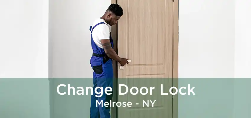 Change Door Lock Melrose - NY