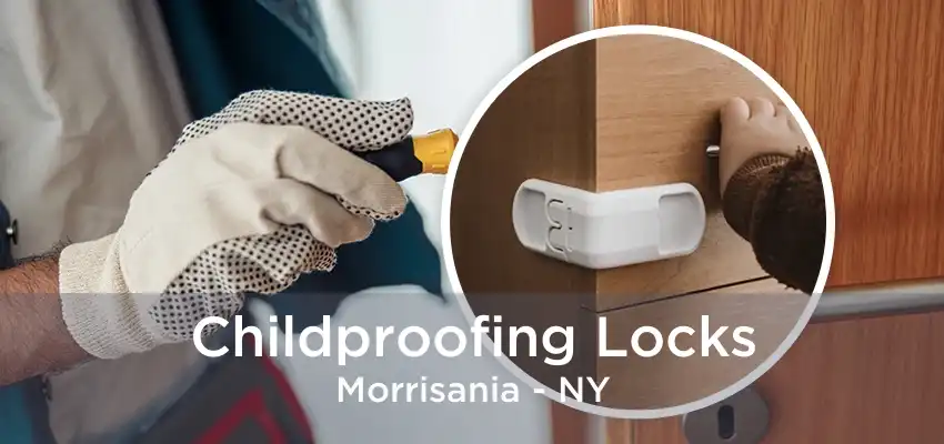 Childproofing Locks Morrisania - NY