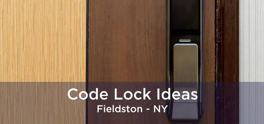 Code Lock Ideas Fieldston - NY