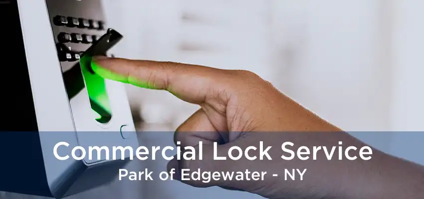 Commercial Lock Service Park of Edgewater - NY