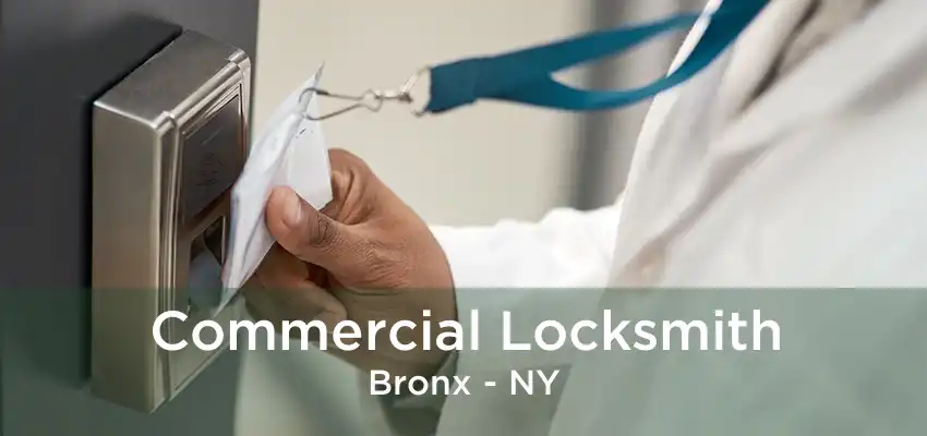 Commercial Locksmith Bronx - NY