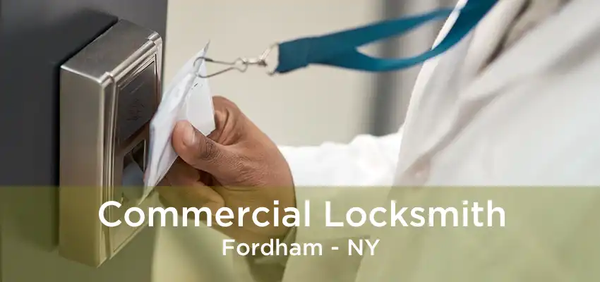 Commercial Locksmith Fordham - NY