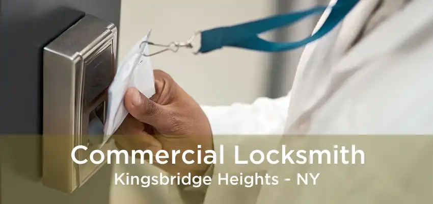 Commercial Locksmith Kingsbridge Heights - NY