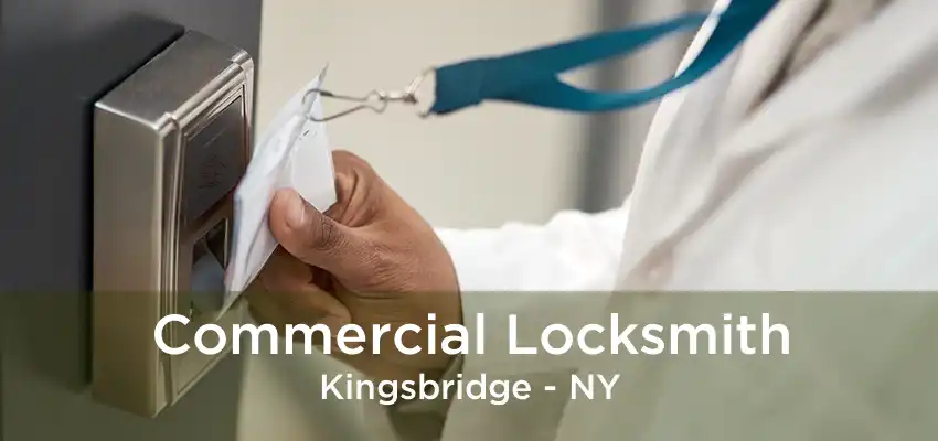 Commercial Locksmith Kingsbridge - NY