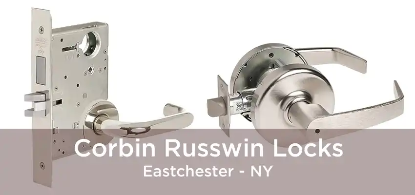 Corbin Russwin Locks Eastchester - NY