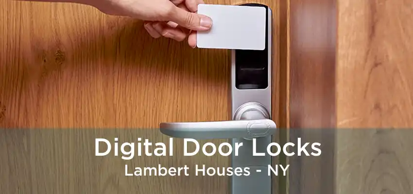 Digital Door Locks Lambert Houses - NY