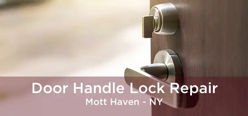 Door Handle Lock Repair Mott Haven - NY