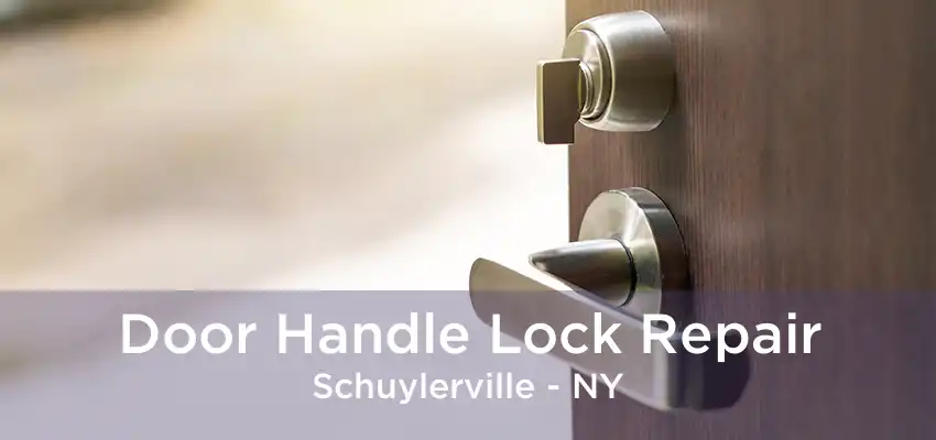 Door Handle Lock Repair Schuylerville - NY