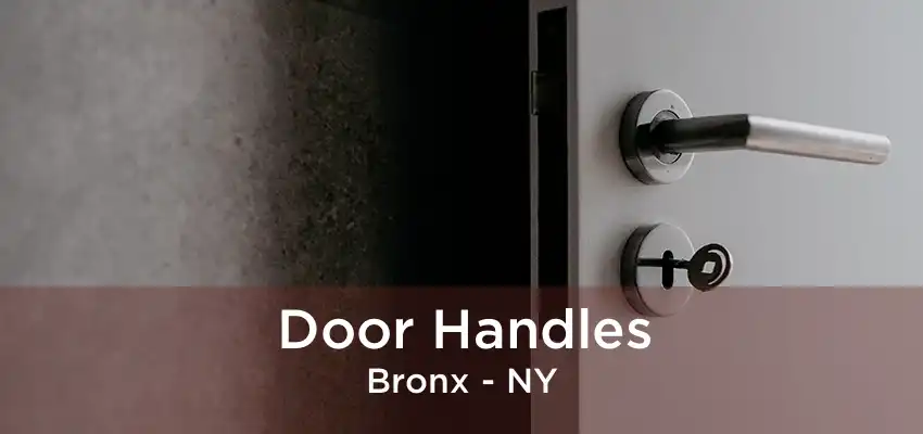 Door Handles Bronx - NY